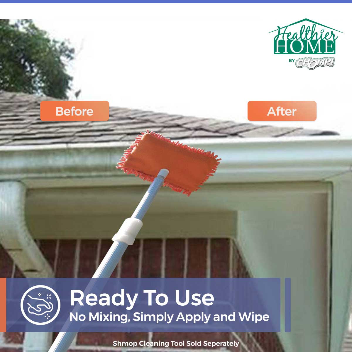 Gutter & Siding Cleaner - no mixing, simply apply and wipe!